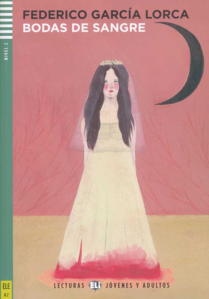 Bodas de sangre - Level 3+ - Spanish Reader by Federico García Lorca