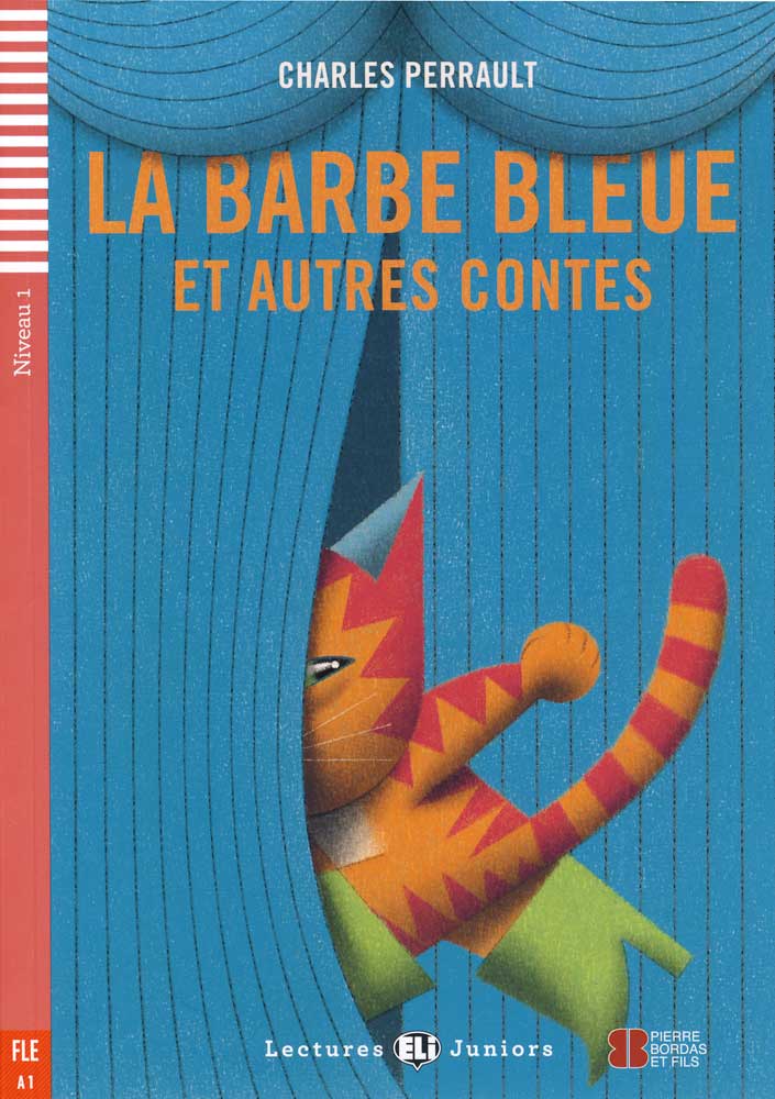 La Barbe Bleue et autres contes - Level 2 - French Reader