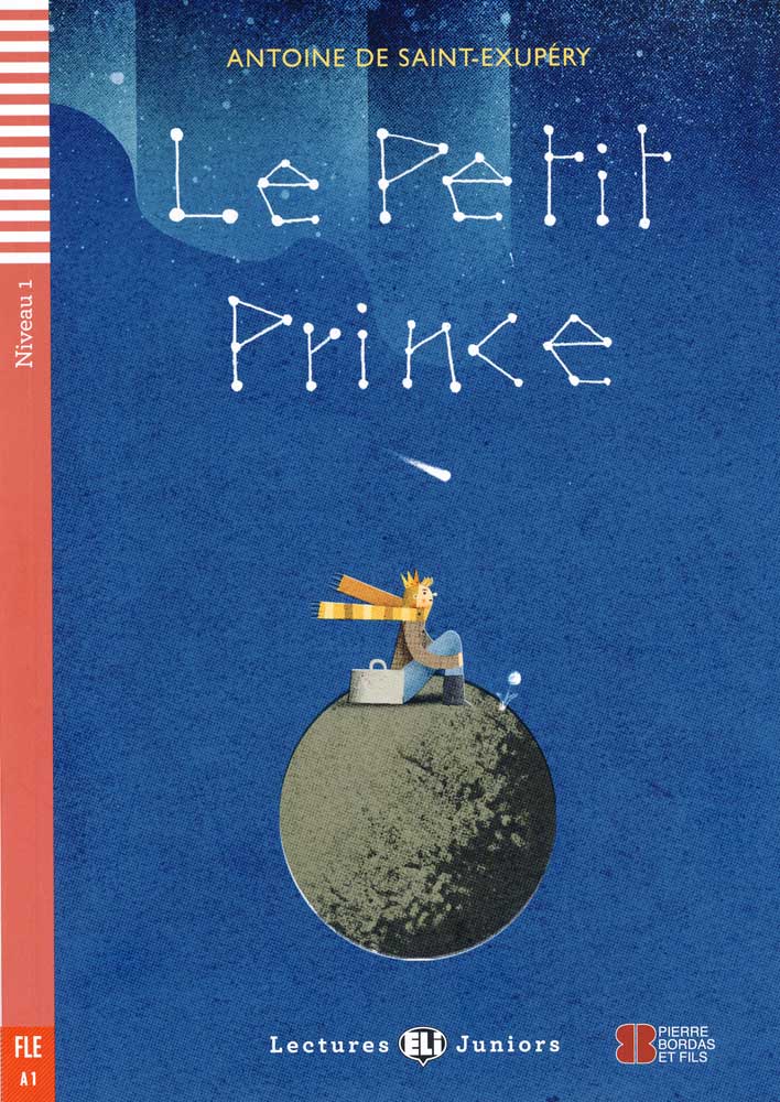 Le Petit Prince - Level 1 - French Reader