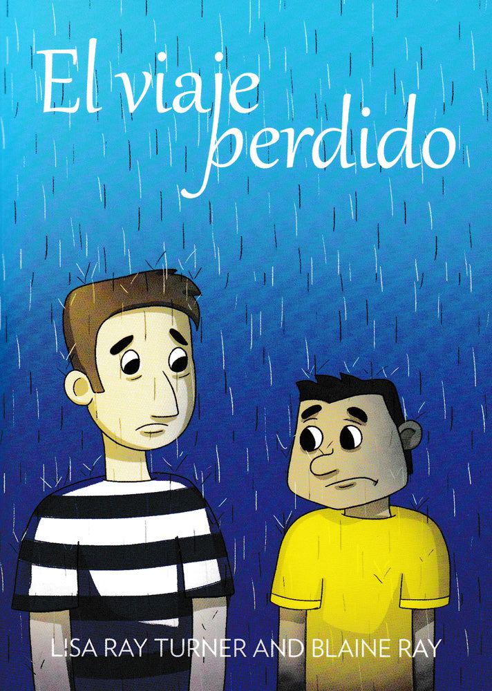 El viaje perdido - Level 2 - Spanish Reader by Lisa Ray Turner & Blaine Ray