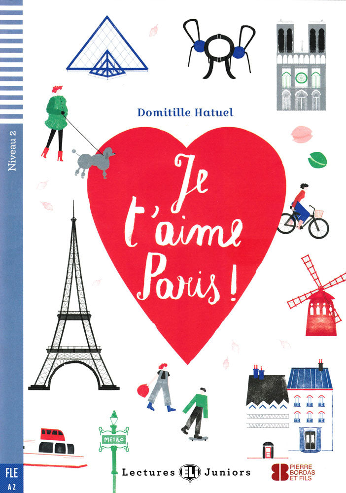 Je t'aime Paris ! - Level 1 - French Reader