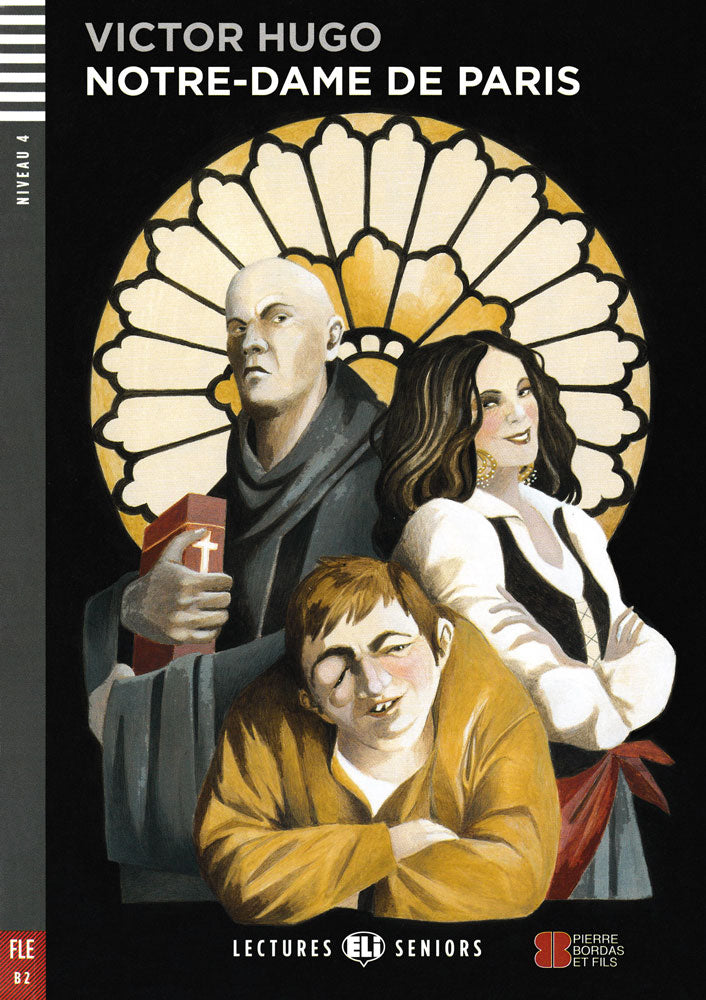 Notre-Dame de Paris - Level 3+ - French Reader