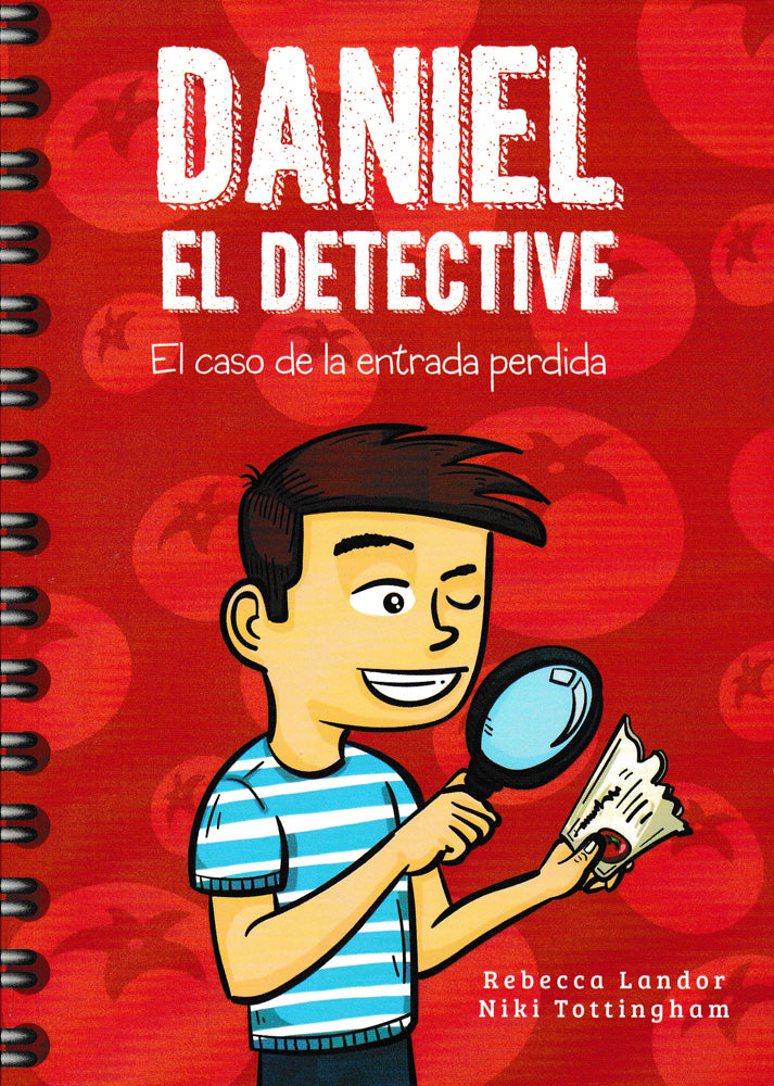 Daniel el detective: El caso de la entrada perdida - Level 1 - Spanish Reader by Rebecca Landor & Niki Tottingham