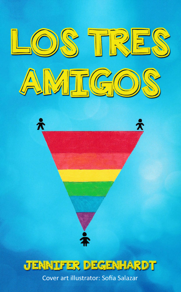 Los tres amigos - Level 2+ - Spanish Reader by Jennifer Degenhardt