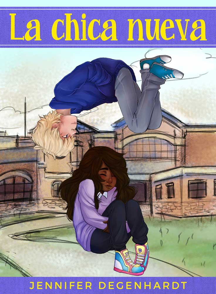 La chica nueva - Level 1 - Spanish Reader by Jennifer Degenhardt