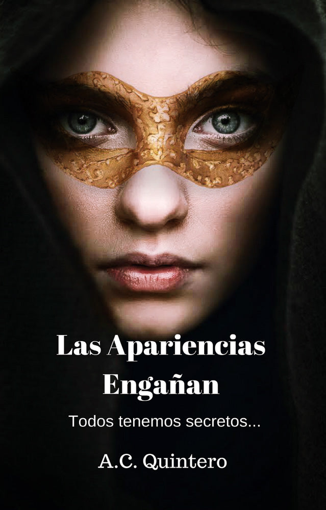 Las apariencias engañan - Level 3 - Spanish Reader by A.C. Quintero