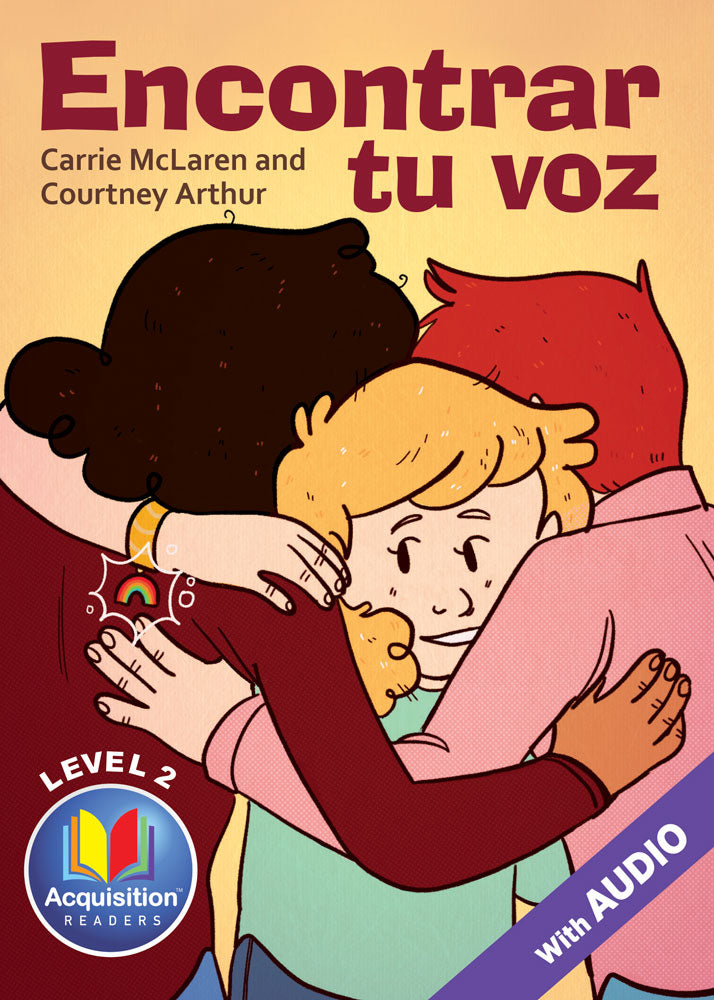 Encontrar tu voz - Level 2 - Spanish Acquisition™ Reader by Carrie McLaren & Courtney Arthur
