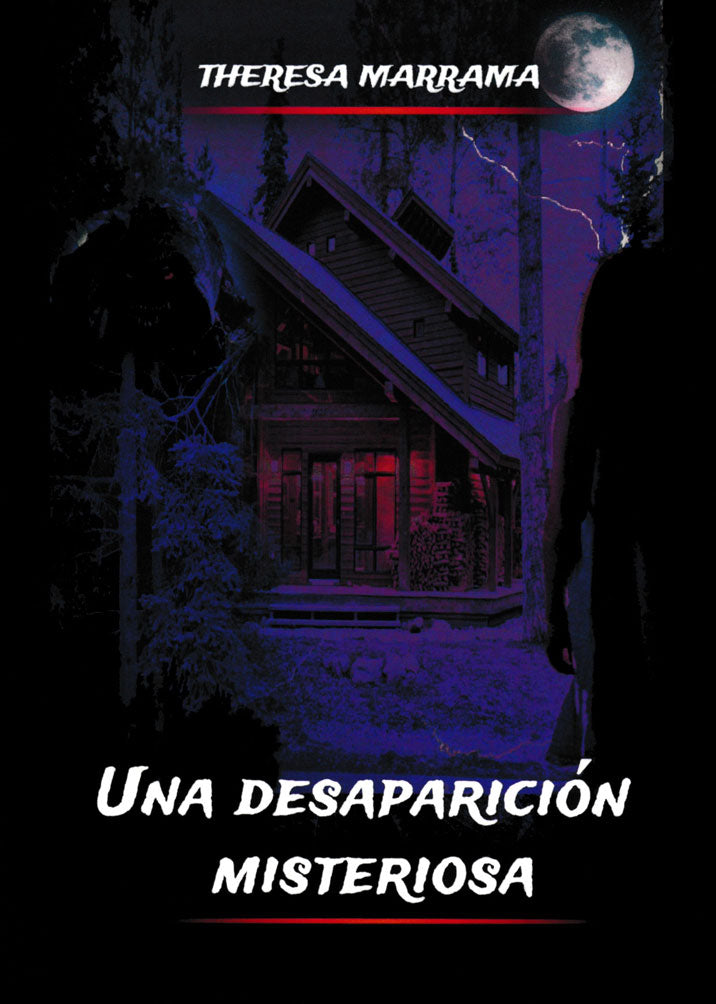 Una desaparición misteriosa - Level 2 - Spanish Reader by Theresa Marrama