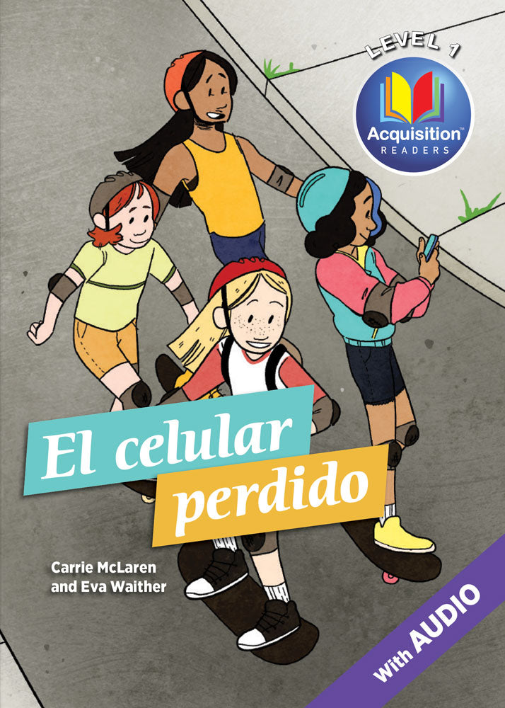 El celular perdido - Level 1 - Spanish Acquisition™ Reader by Carrie McLaren