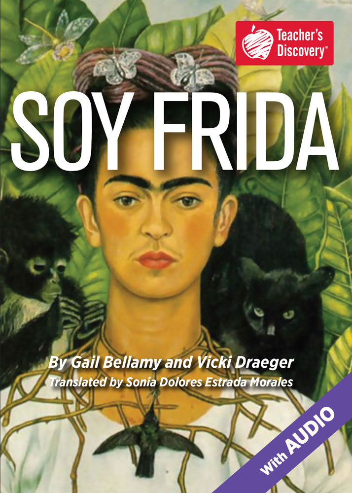 Soy FRIDA - Level 1 - Spanish Reader by Sonia Dolores Estrada Morales