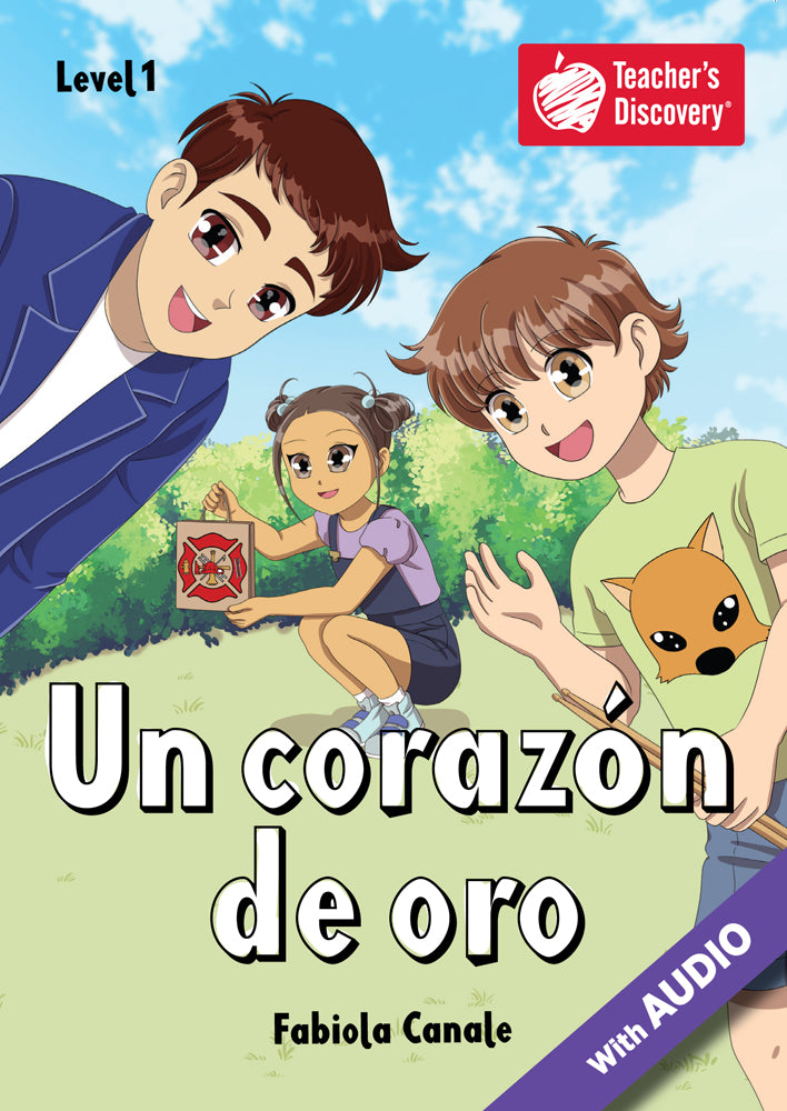 Un corazón de oro - Level 1 - Spanish Reader by Fabiola Canale