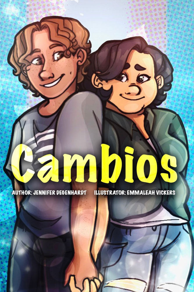 Cambios - Level 2+ - Spanish Graphic Novel by Jennifer Degenhardt