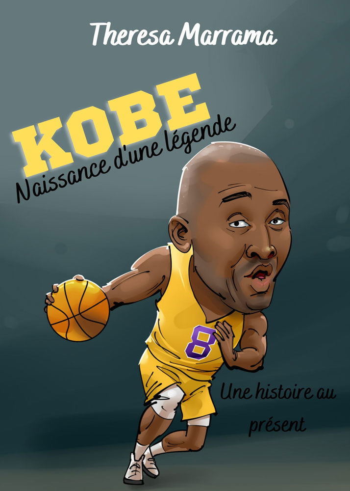 Kobe : Naissance d'une légende (une histoire au présent) - Level 1/2 - French Reader by Theresa Marrama