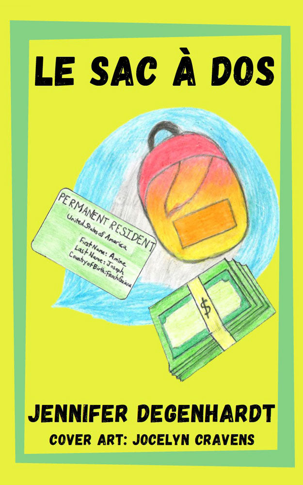 Le sac à dos - Level 2 - French Reader by Jennifer Degenhardt