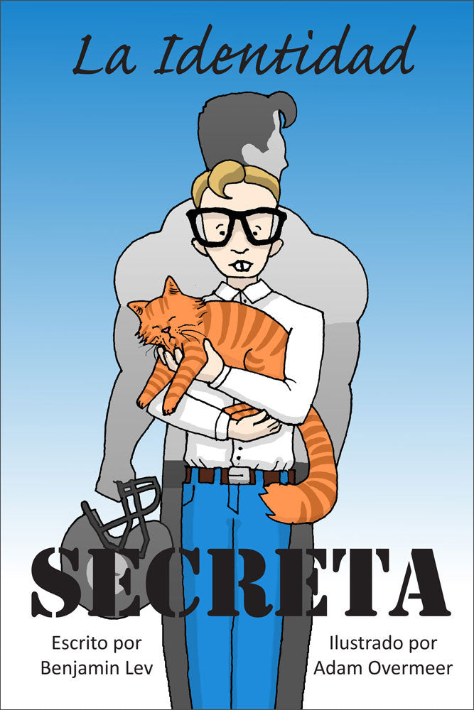 La identidad secreta - Level 1 - Spanish Reader by Ben Lev