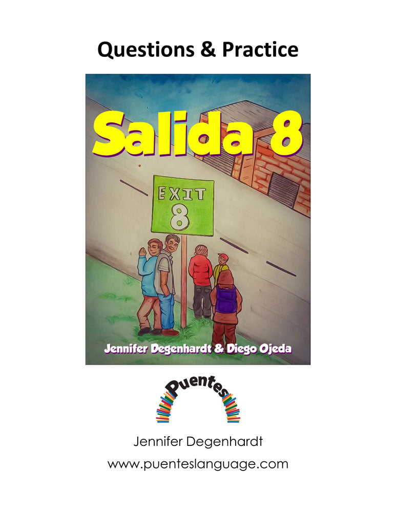 Salida 8 - Level 1 - Spanish Reader by Jennifer Degenhardt & Diego Ojeda
