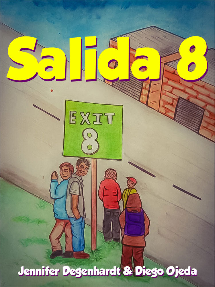 Salida 8 - Level 1 - Spanish Reader by Jennifer Degenhardt & Diego Ojeda