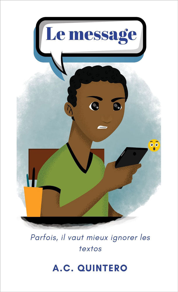 Le message - Level 2 - French Reader by A.C. Quintero