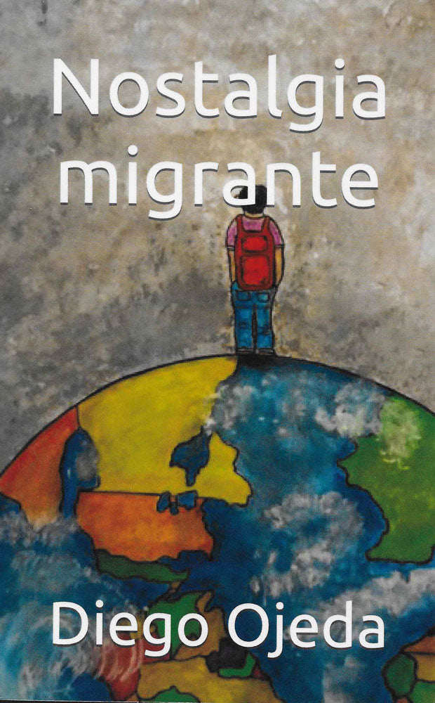 Nostalgia migrante - Level 2+ - Spanish Reader by Diego Ojeda