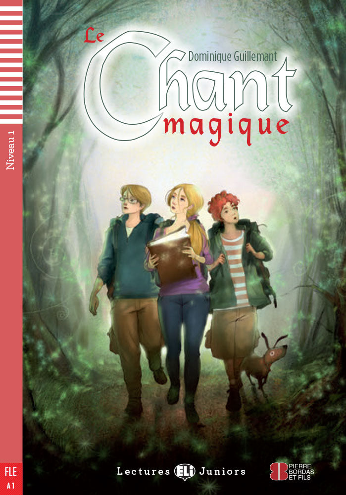 Le chant magique - Level 1 - French Reader