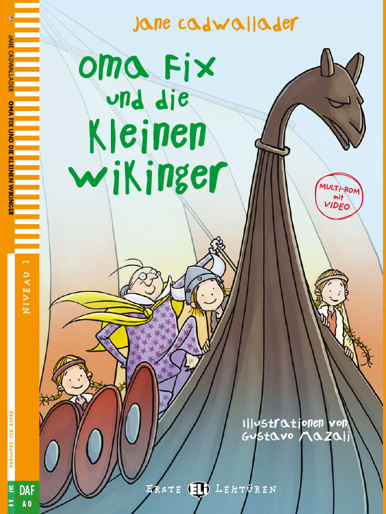 Oma Fix und die kleinen Wikinger - Level 1 - German Reader by Jane Cadwallader