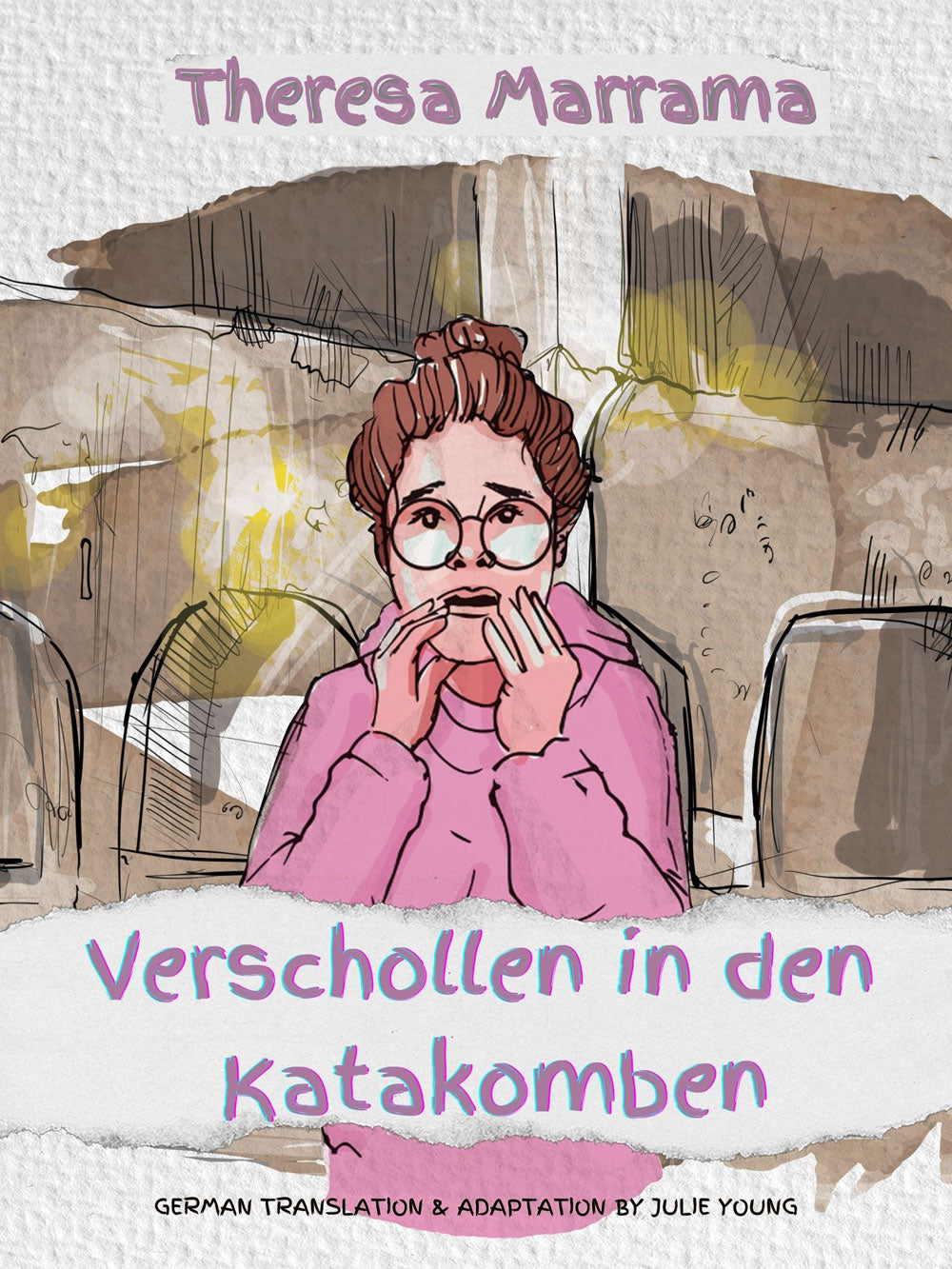 Verschollen in den Katakomben - Level 1 - German Reader by Theresa Marrama