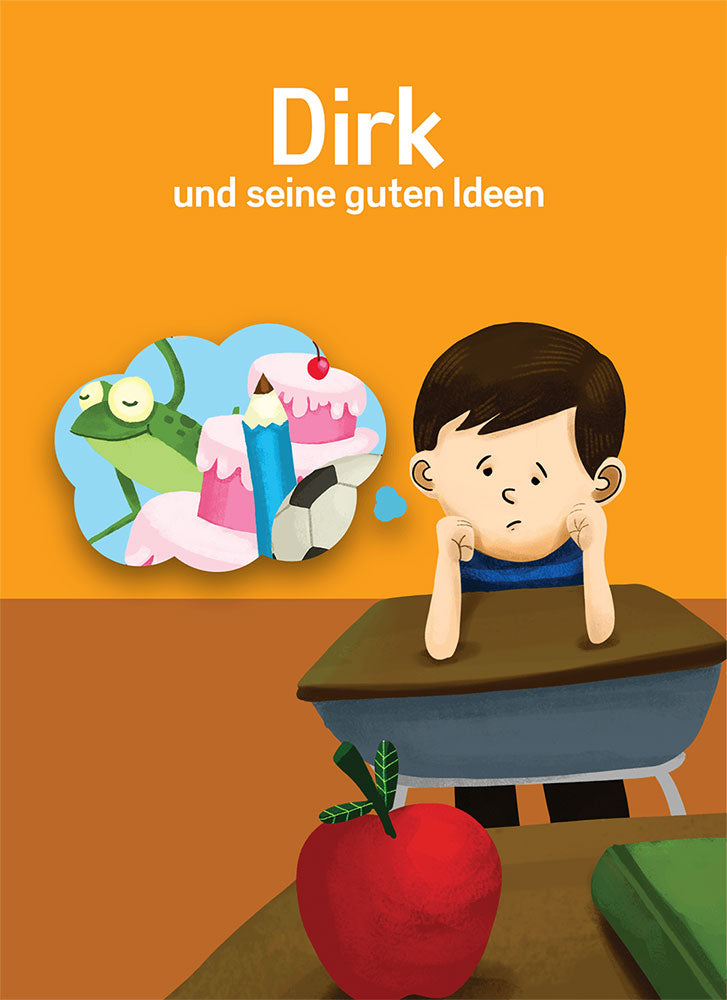 Dirk und seine guten Ideen - Level 1 - German Reader by Magaly Rodriguez