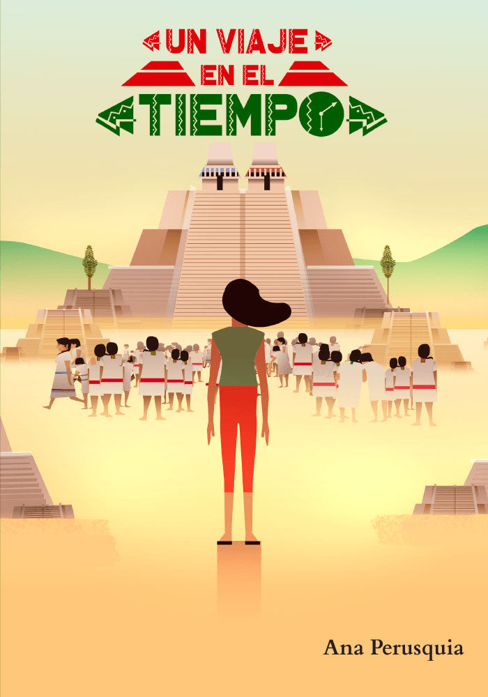Un viaje en el tiempo - Level 2/3 - Spanish Reader by Ana Perusquia