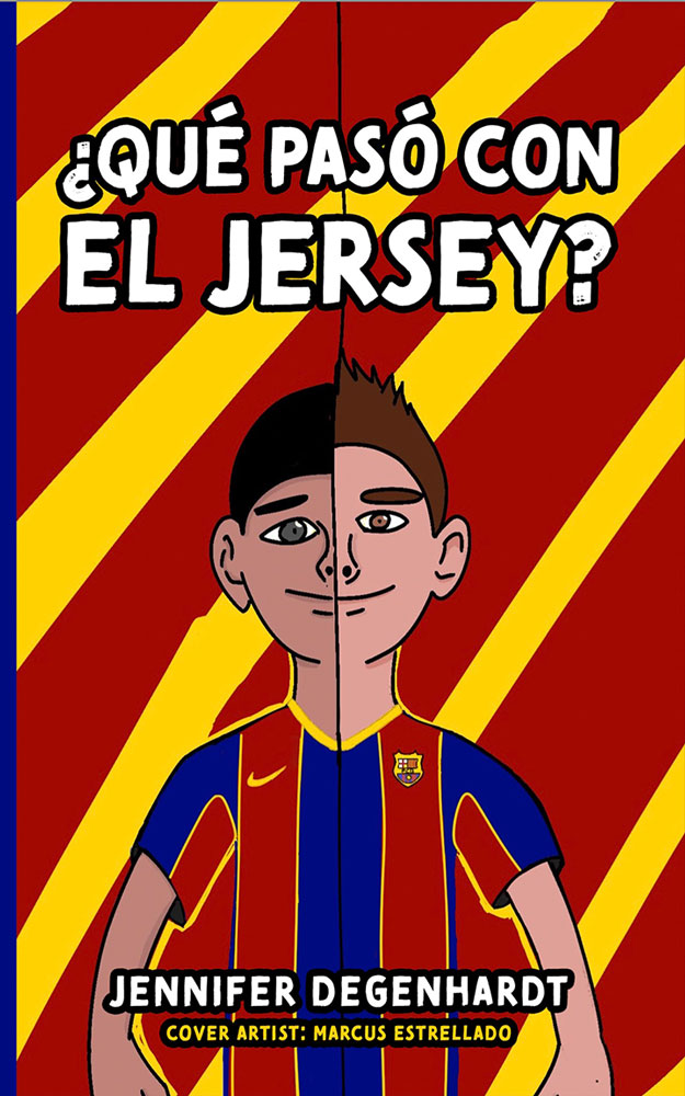 ¿Qué pasó con el jersey? - Level 2 - Spanish Reader by Jennifer Degenhardt