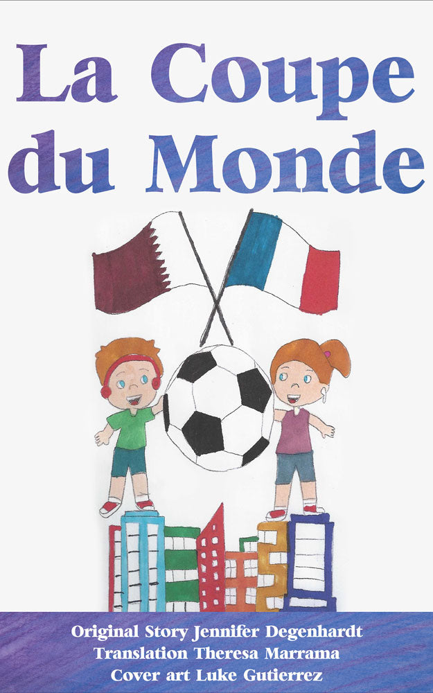 La Coupe du Monde - Level 2 - French Reader by Jennifer Degenhardt