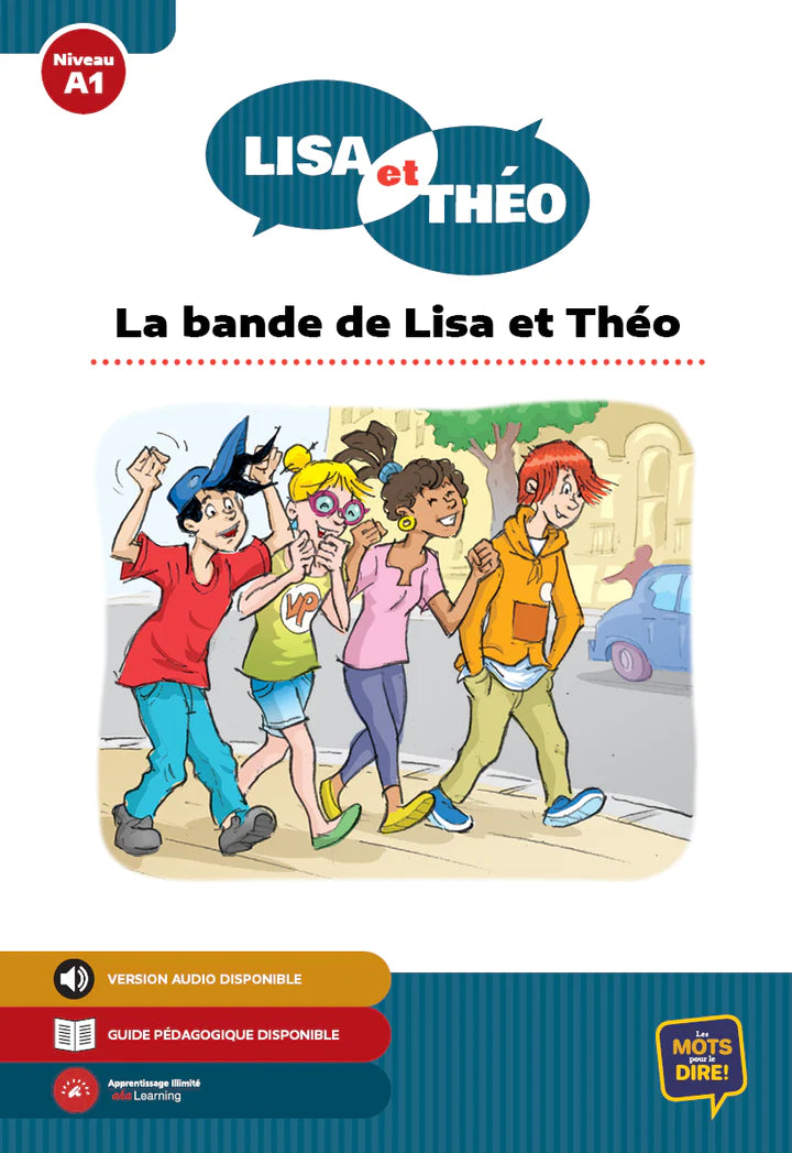 Lisa et Théo - La bande de Lisa - Level A1 - French Reader