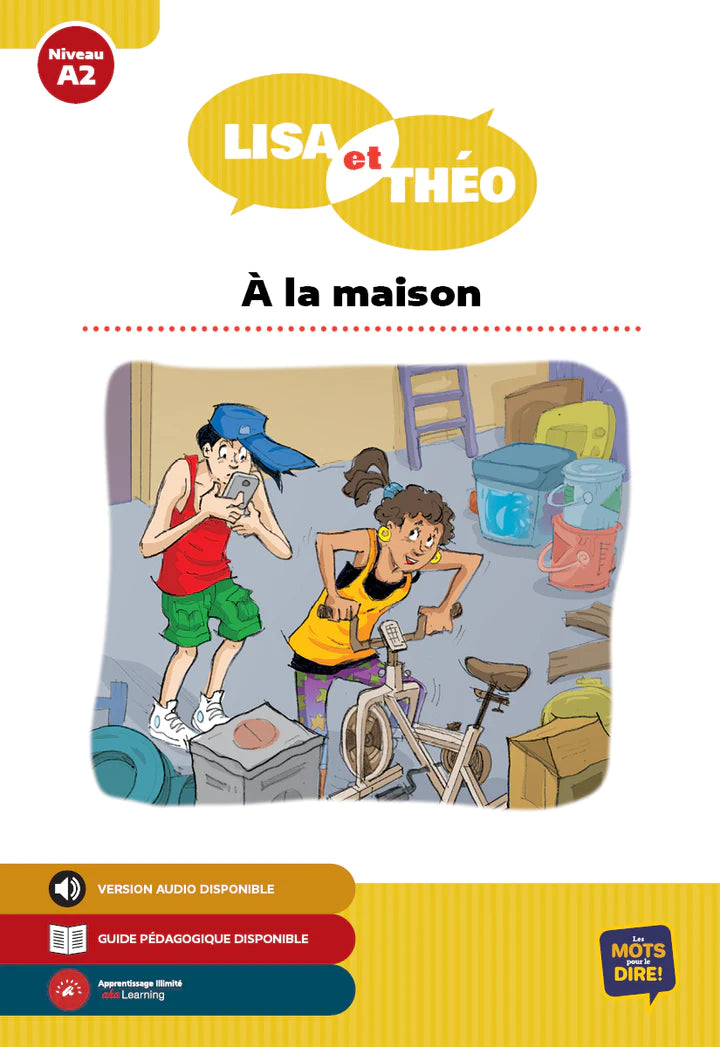 Lisa et Théo - À la maison - Level A2 - French Reader