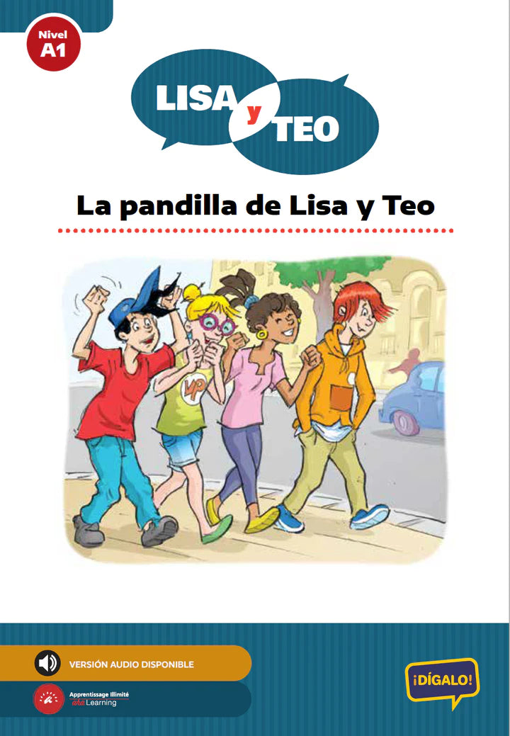 Lisa y Teo: La pandilla de Lisa y Teo - Level A1 - Spanish Reader