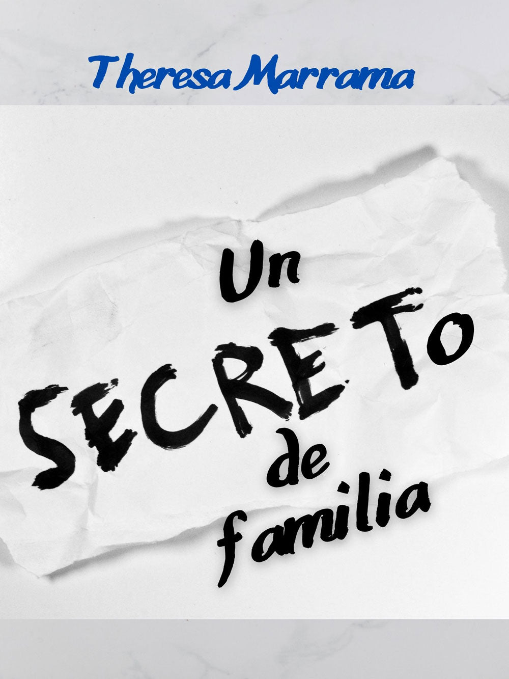 Un secreto de familia - Level 2 - Spanish Reader by Theresa Marrama