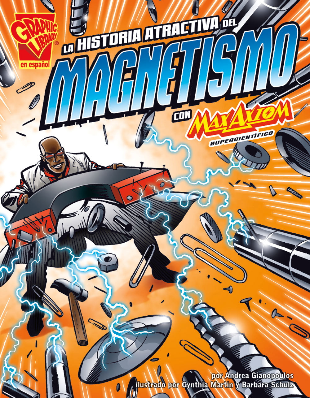 Max Axiom: La historia atractiva del magnetismo - Level 2+ - Spanish Graphic Novel