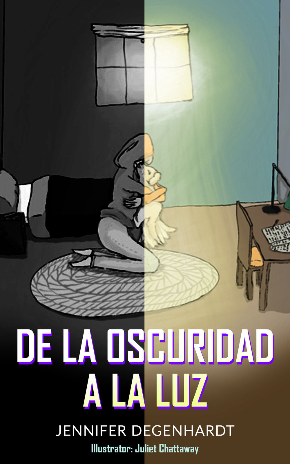 De la oscuridad a la luz - Level 4 - Spanish Graphic Novel by Jennifer Degenhardt