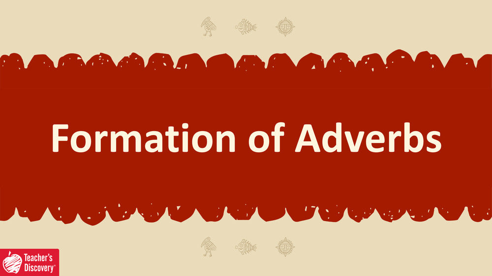 Quick Spanish Grammar Presentation – Formation of Adverbs