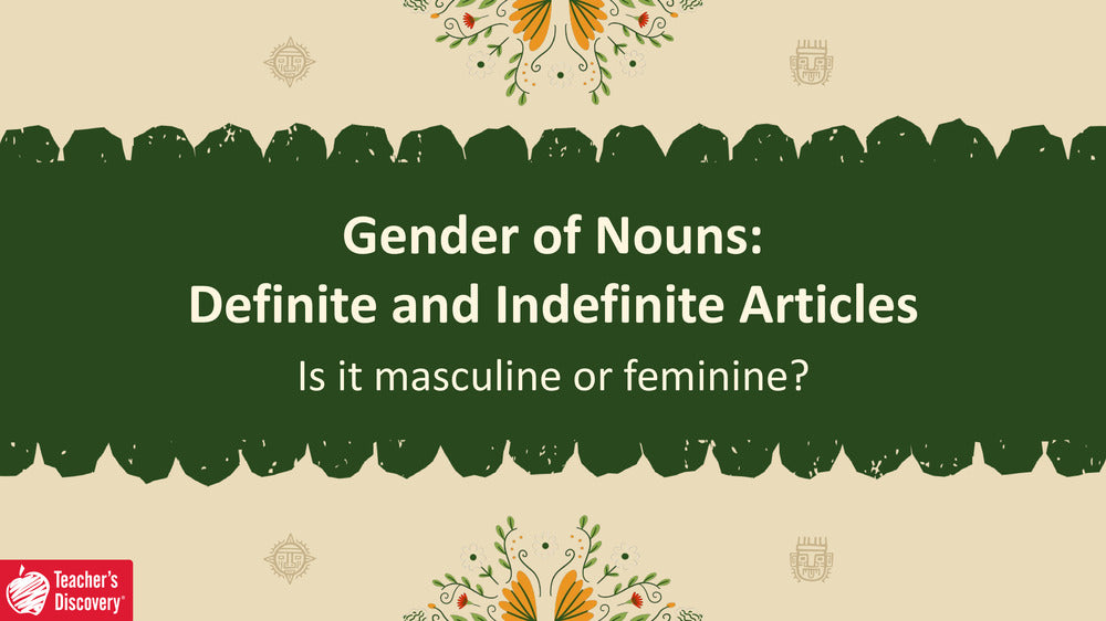 Quick Spanish Grammar Presentation – Gender of Nouns