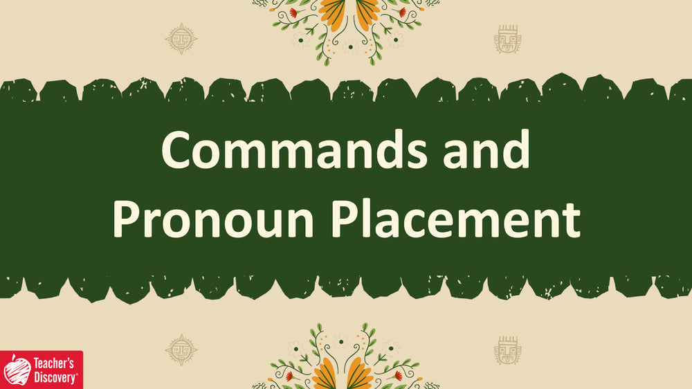 Quick Spanish Grammar Presentation – Commands and Pronoun Placement