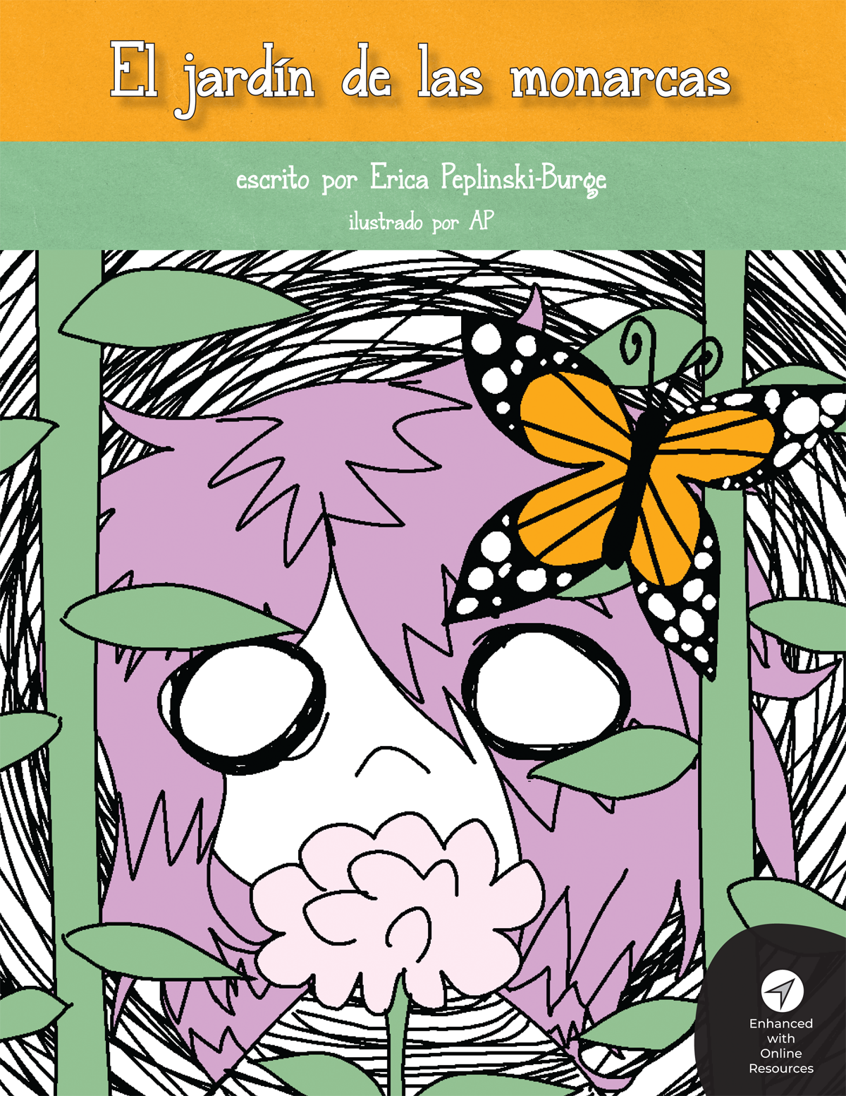 El jardín de las monarcas - Level 1 - Spanish Reader by Erica Peplinski-Burge