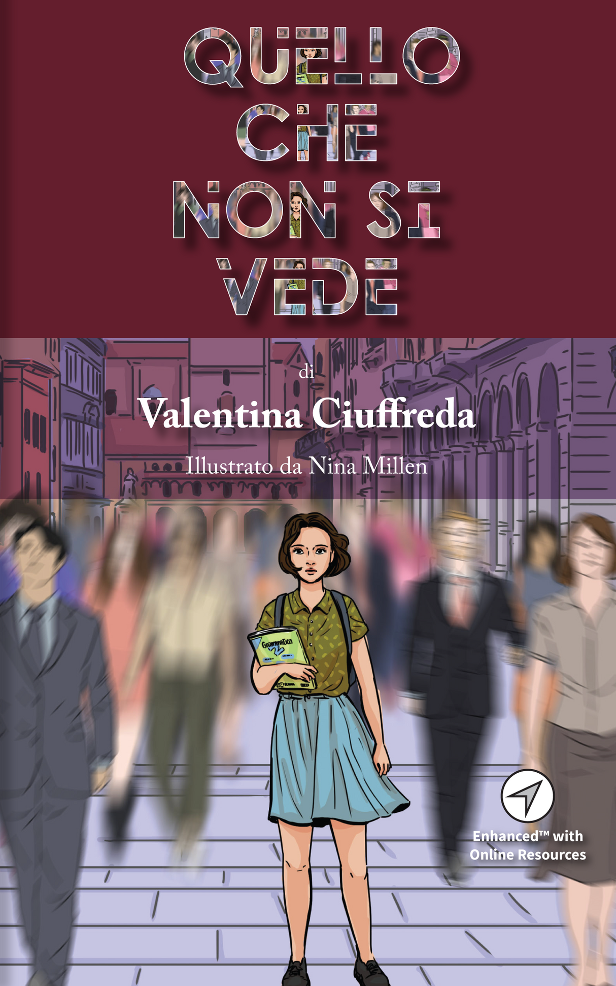 Quello che non si vede - Level 3 - Italian Reader by Valentina Ciuffreda