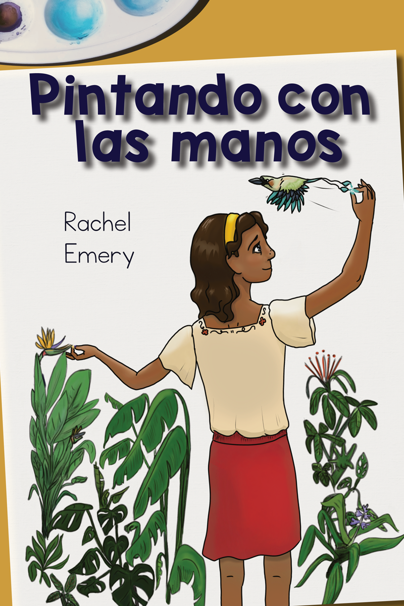 Pintando con las manos - Level 2 - Spanish Graphic Novel by Rachel Emery