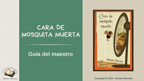 Cara de mosquita muerta - Level 1 - Spanish Reader by Adriana Ramírez (with optional Teacher's Guide)