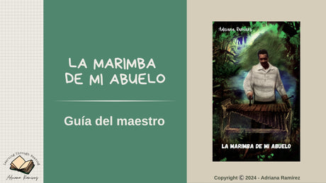 La marimba de mi abuelo - Level 4 - Spanish Reader by Adriana Ramírez (with optional Teacher's Guide)