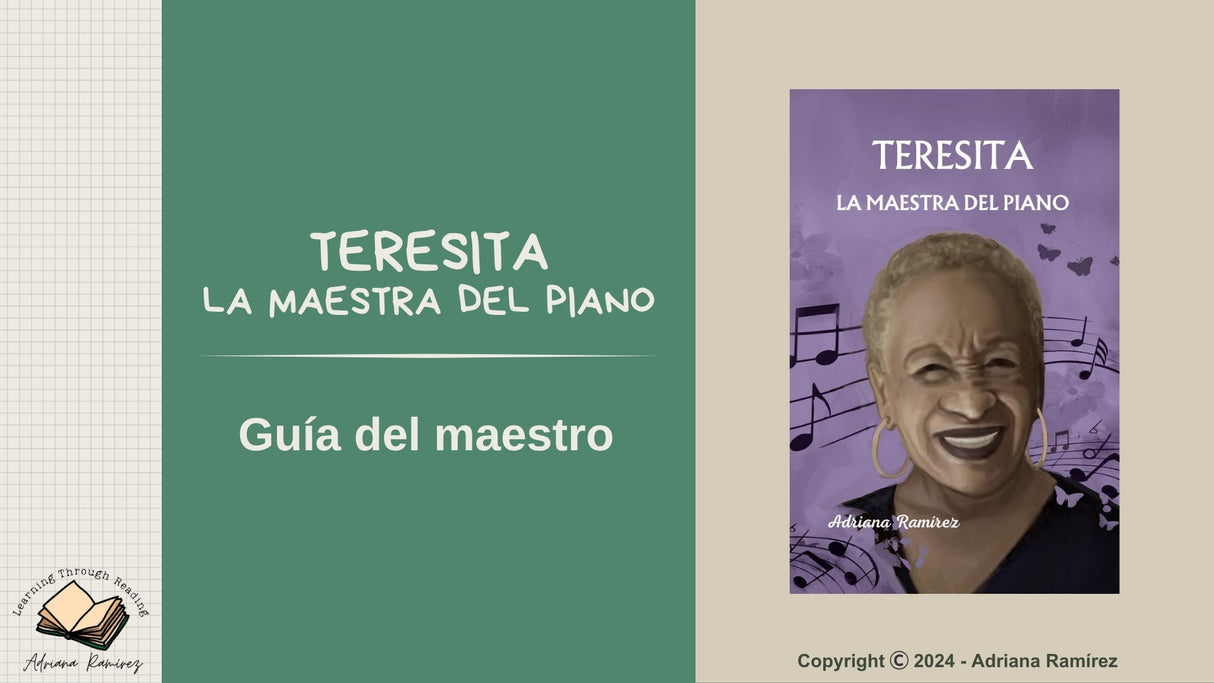 Teresita, La maestra del piano - Level 3/4 - Spanish Reader by Adriana Ramírez (with optional Teacher's Guide)