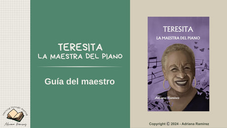 Teresita, La maestra del piano - Level 3/4 - Spanish Reader by Adriana Ramírez (with optional Teacher's Guide)
