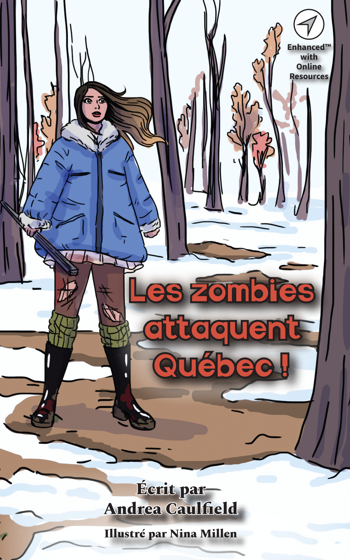Les zombies attaquent Québec ! - Level 2 - French Reader by Andrea Caulfield