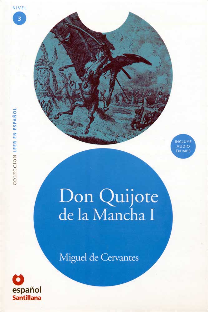 Don Quijote de la Mancha I - Level 3+ - Spanish Reader with Audio CD