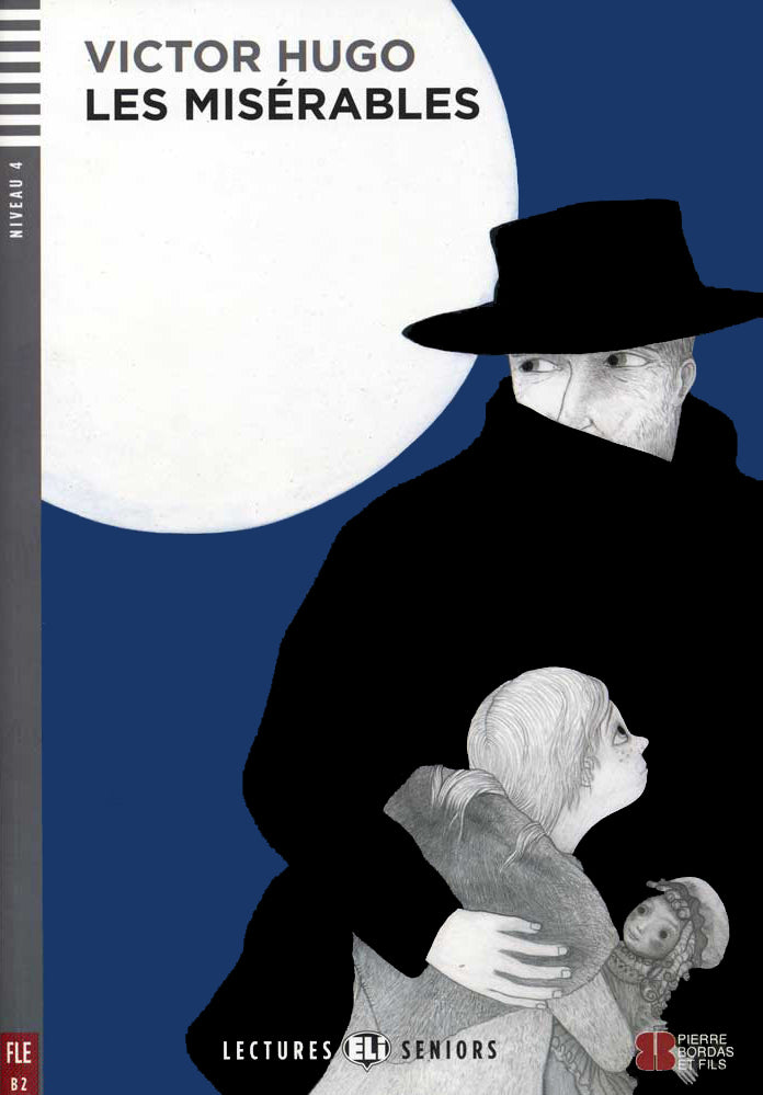 Les Misérables - Level 3+ - French Reader