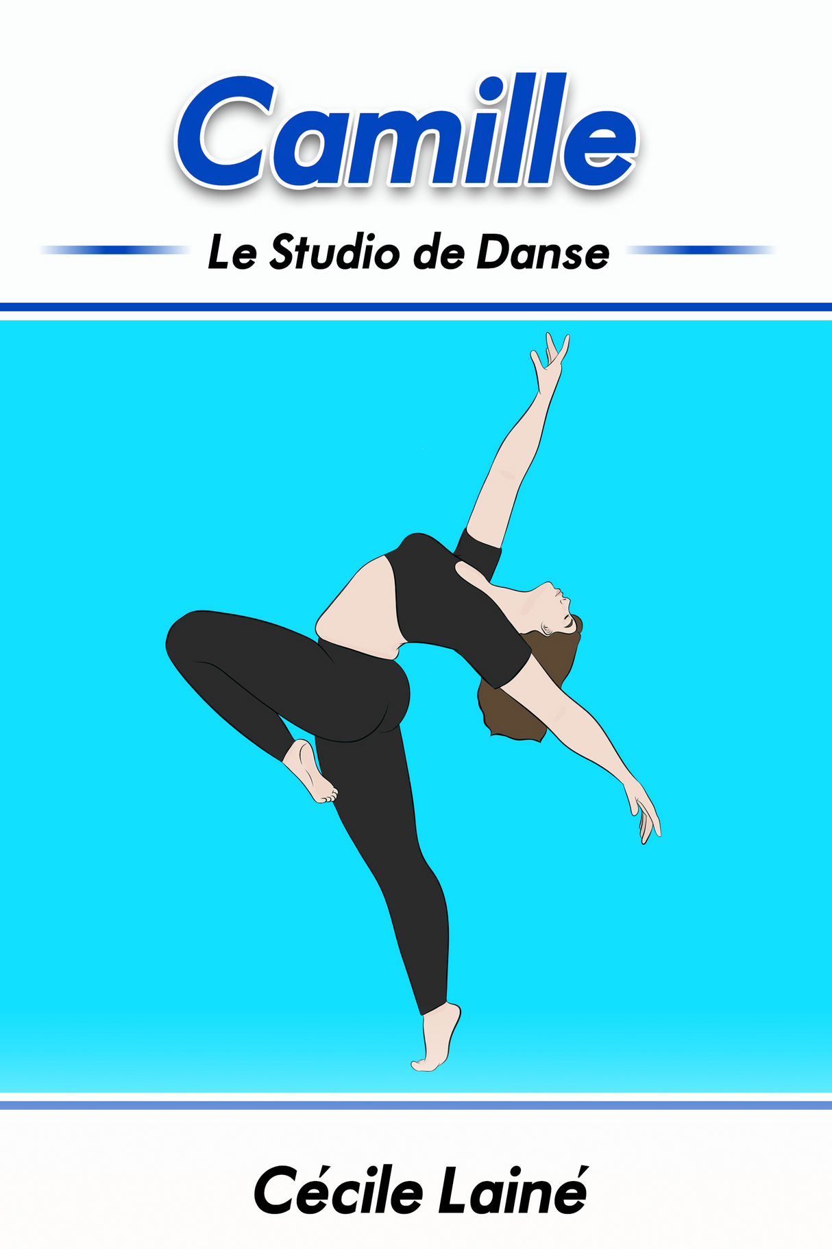 Camille : Le Studio de Danse - Level 2 - French Reader by Cécile Lainé